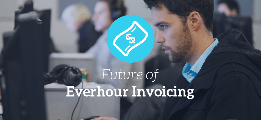 future of everhour invoicing