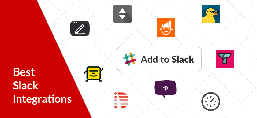 10 state-of-the-art slack integrations that can bring your team together