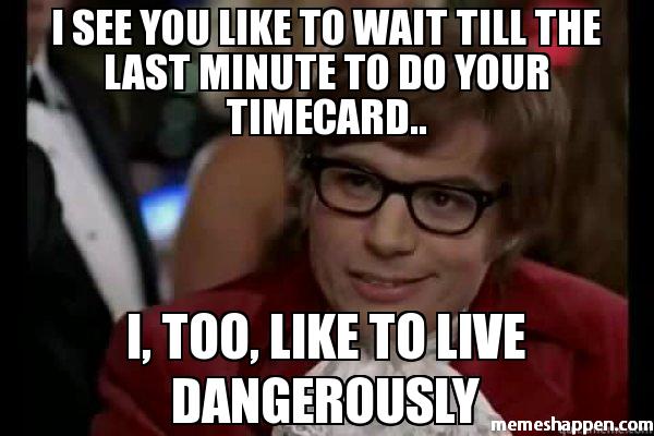 top timesheet memes to meet the payroll deadline