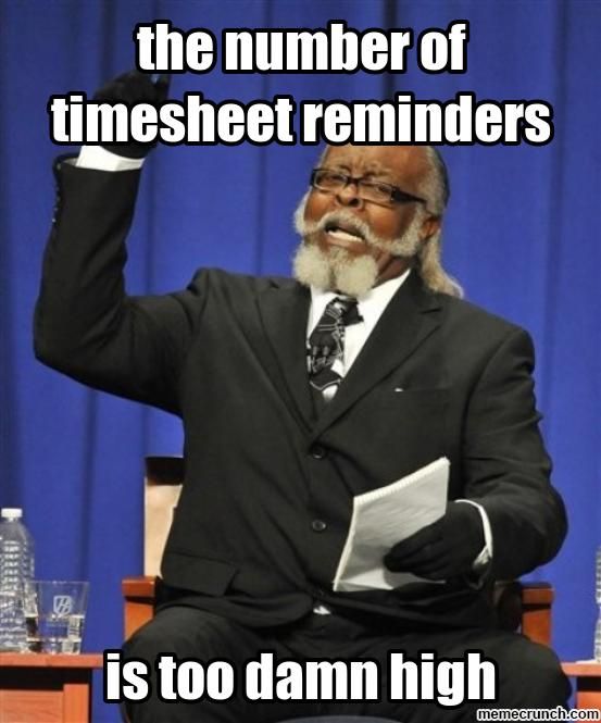 top timesheet memes to meet the payroll deadline