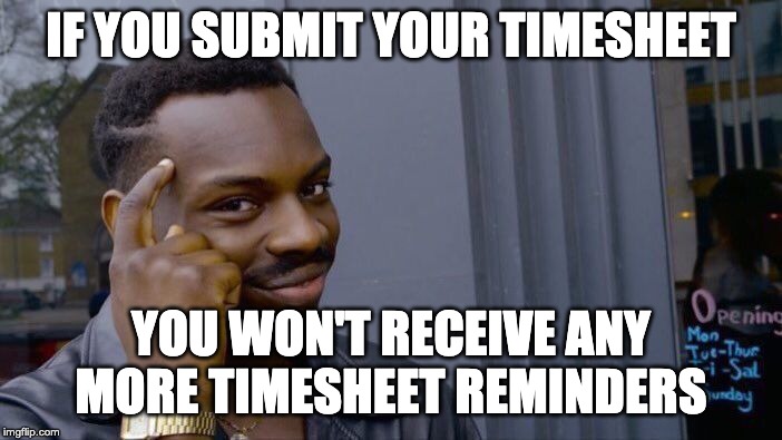 top timesheet memes to meet the payroll deadline.