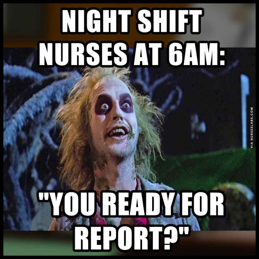 Night shift nurse meme